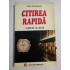    CITIREA  RAPIDA * Curs in 12 lectii  -  Paul  STEFANESCU 
